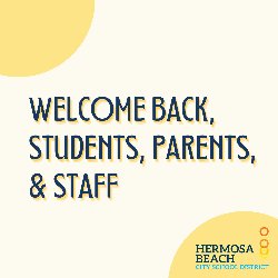 Welcome Back, Students, Parents, & Staff